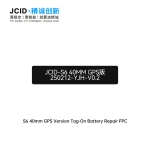 JCID S6 40mm GPS Version Tag-On Battery Repair FPC